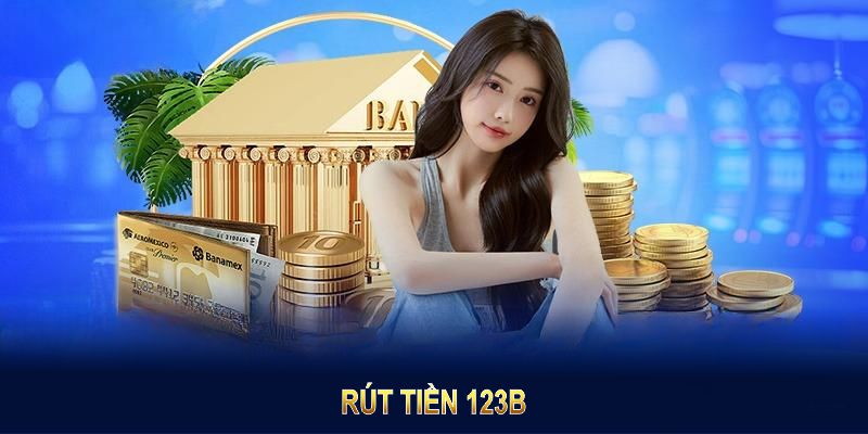 rút tiền 123B